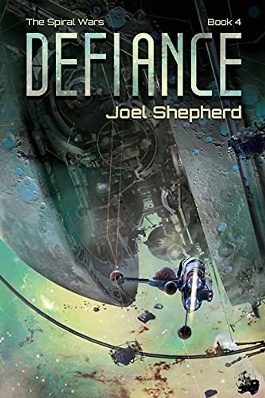 Defiance (The Spiral Wars, Band 4)