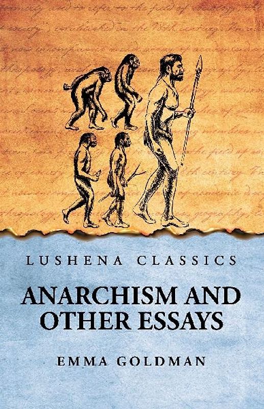 Anarchism And Other Essays