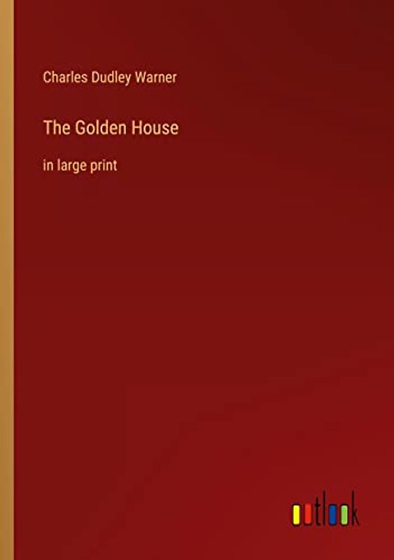 The Golden House: in large print
