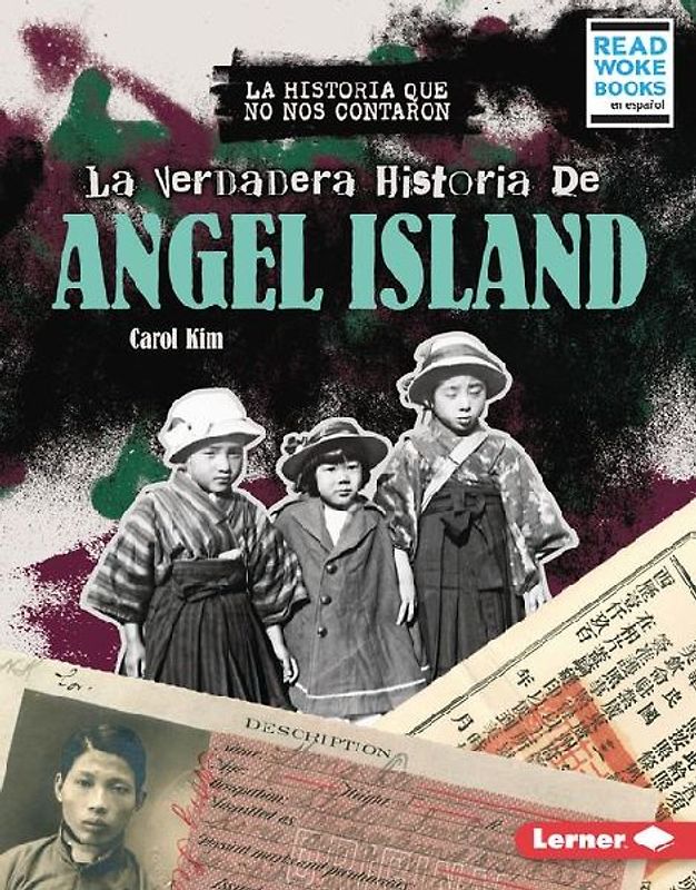La Verdadera Historia de Angel Island (the Real History of Angel Island)