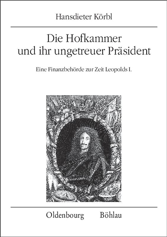 Die Hofkammer und ihr ungetreuer Präsident
