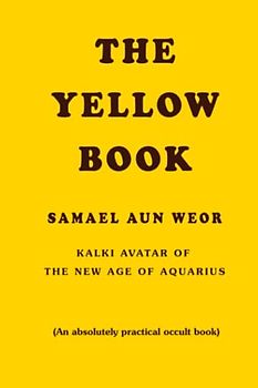 The Yellow Book (Samael Aun Weor | English)