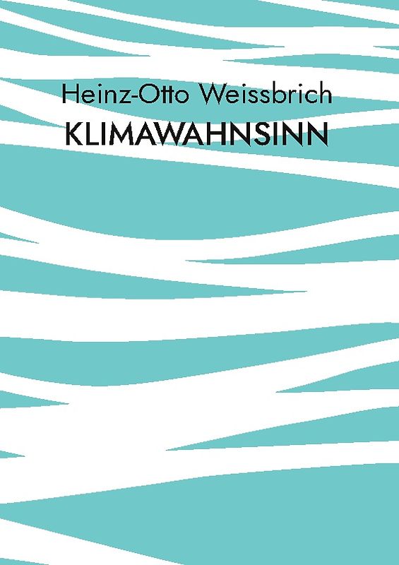 Klimawahnsinn
