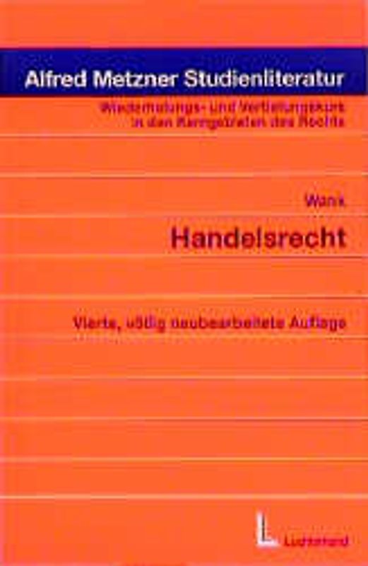 Wiederholungs- und Vertiefungskurs in den Kerngebieten des Rechts / Handelsrecht