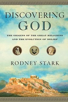 Discovering God - Stark, Rodney