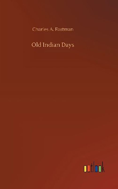 Old Indian Days