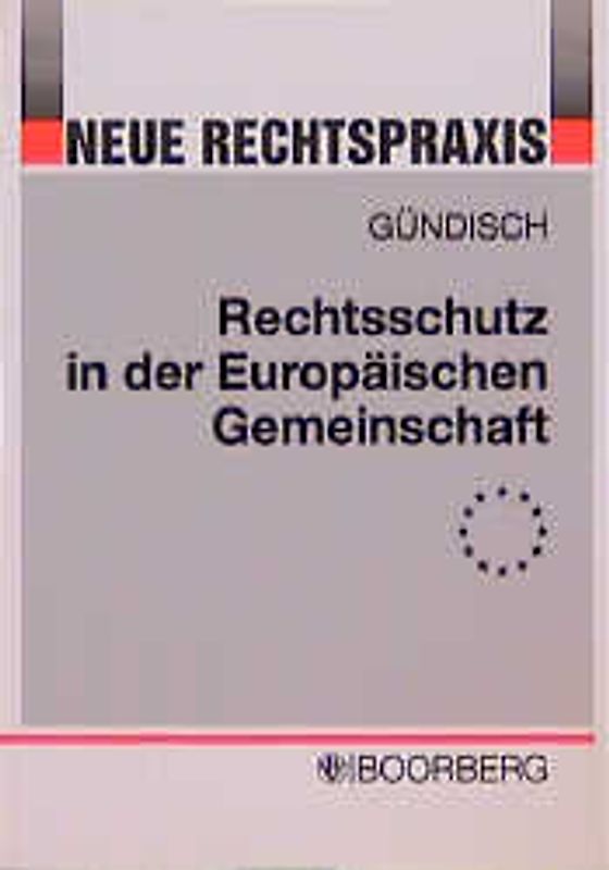 Rechtsschutz in der Europäischen Gemeinschaft