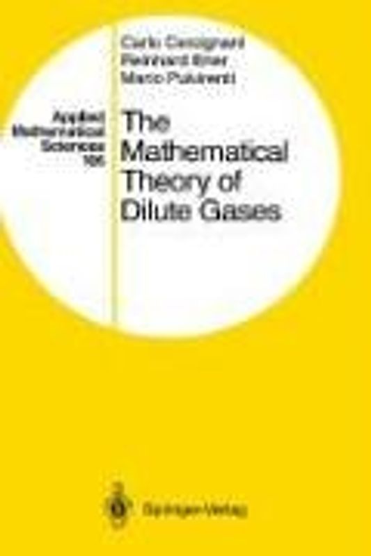 The Mathematical Theory of Dilute Gases