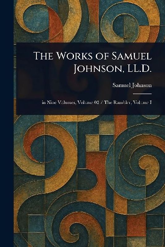 The Works of Samuel Johnson, LL.D.