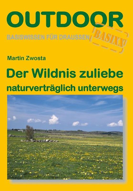 Der Wildnis zuliebe