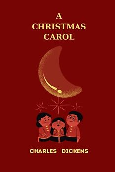 a christmas carol by charles dickens
