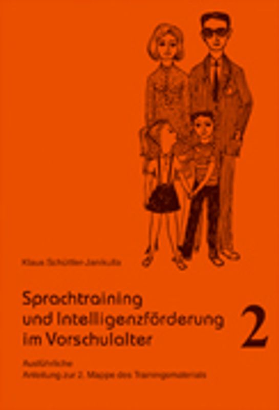 Arbeitsmappen zum Sprachtraining und zur Intelligenzförderung. Für Kinder von 4-7 Jahren im Kindergarten, in der Vorklasse, im Anfangsunterricht... / Anleitung zu Mappe 2