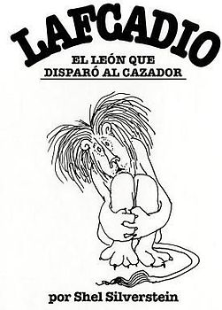 Lafcadio, el Leon Que Disparo al Cazador