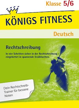 Rechtschreibung: S-Laute, Dehnung und Schärfung, Vor- und Nachsilben, Groß- und Kleinschreibung, Getrennt- und Zusammenschreibung und mehr. Deutsch Klasse 5/6.