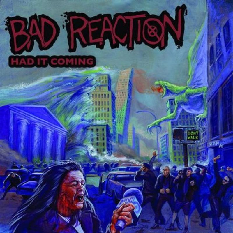 Bad Reaction - Had It Coming Ep