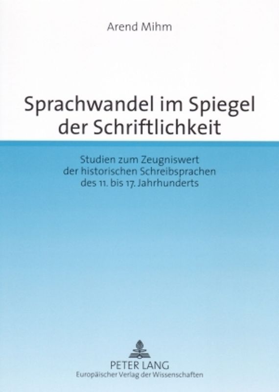 Sprachwandel im Spiegel der Schriftlichkeit