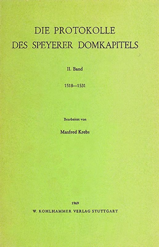 Die Protokolle des Speyerer Domkapitels