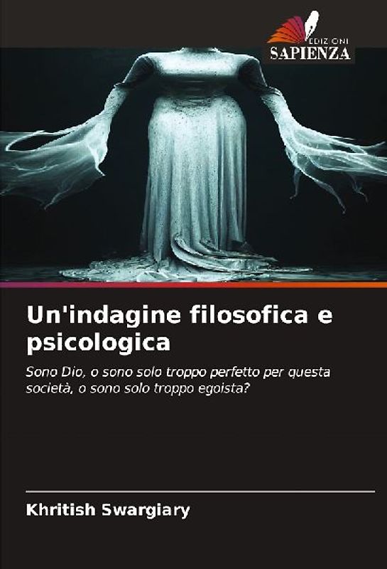 Un'indagine filosofica e psicologica