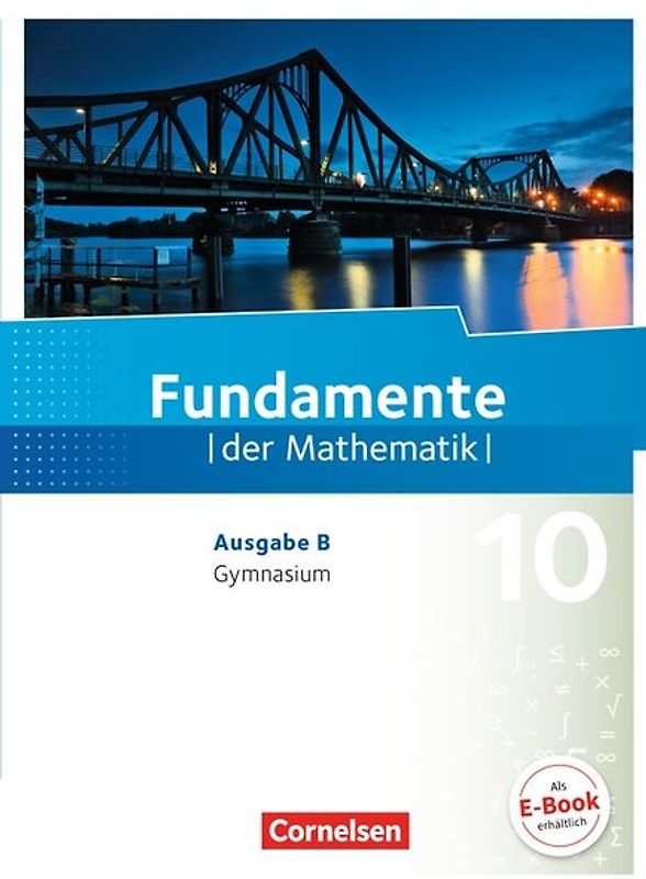 Fundamente der Mathematik - Ausgabe B ab 2017 - 10. Schuljahr