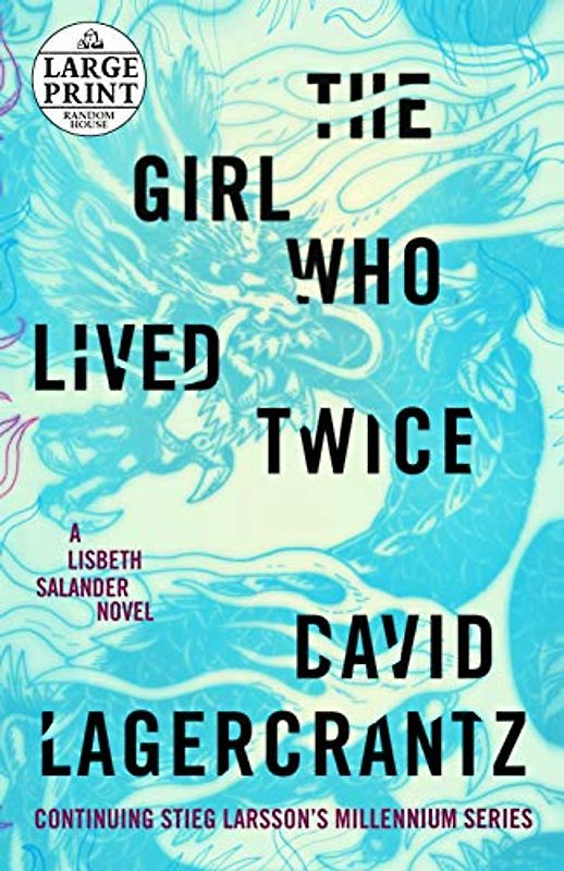 The Girl Who Lived Twice (Millennium Series)