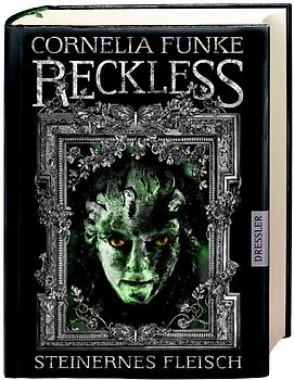 Reckless 1. Steinernes Fleisch