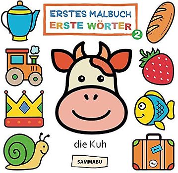 Erstes Malbuch - Erste Wörter Band 2: Malbuch ab 1 Jahr