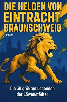 Die Helden von Eintracht Braunschweig