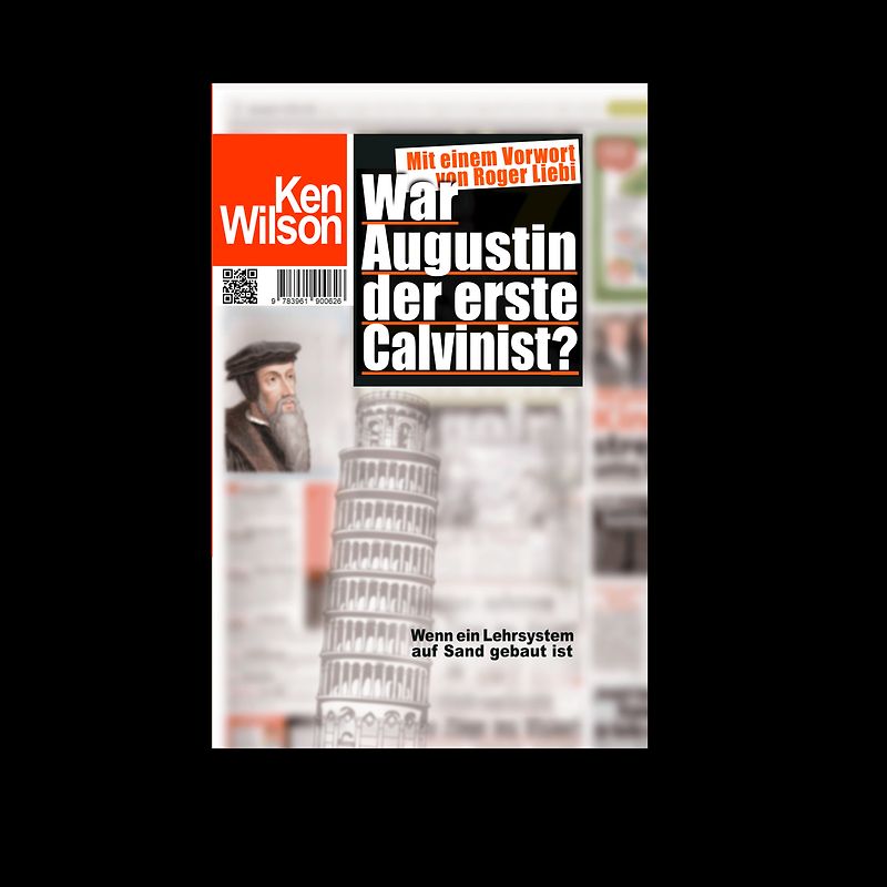 War Augustin der erste Calvinist?