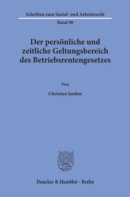 Der persönliche und zeitliche Geltungsbereich des Betriebsrentengesetzes.