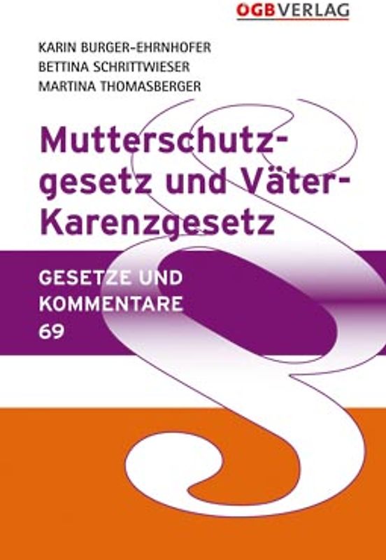 Mutterschutzgesetz und Väter-Karenzgesetz
