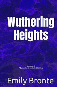 Wuthering Heights: Annotated, Experience comfortable reading with this latest edition, featuring larger text and expert editing.