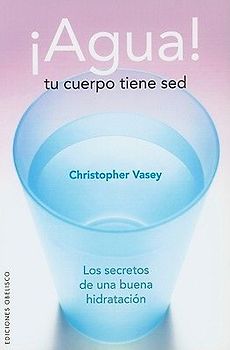 Agua! Tu Cuerpo Tiene sed
