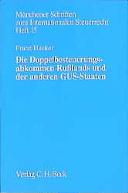 Die Doppelbesteuerungsabkommen Russlands und der anderen GUS-Staaten