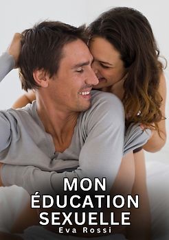 Mon éducation sexuelle