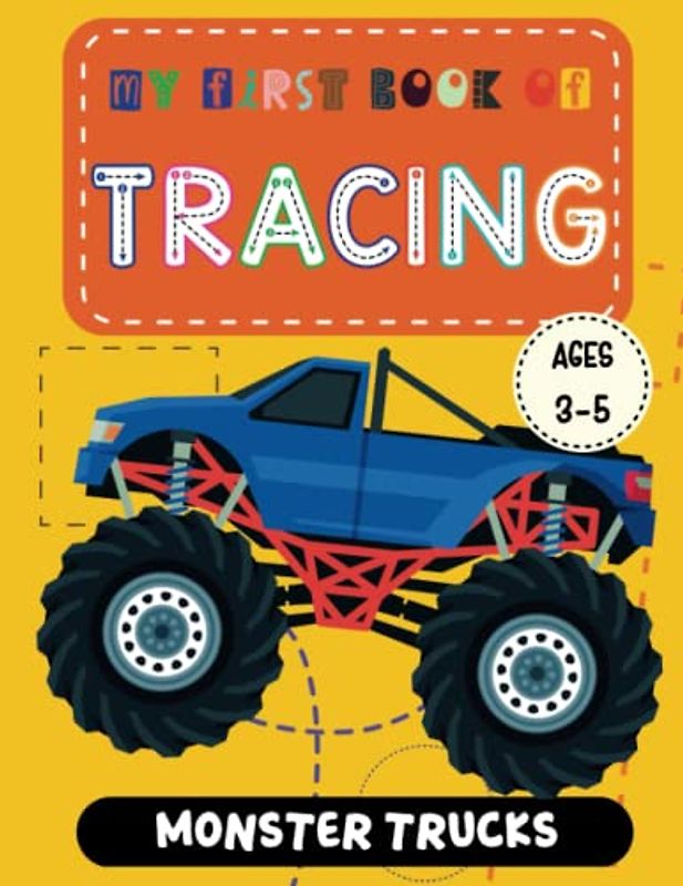 My First Book of Tracing: Handwriting Practice Workbook for Kids with Monster Trucks Shapes