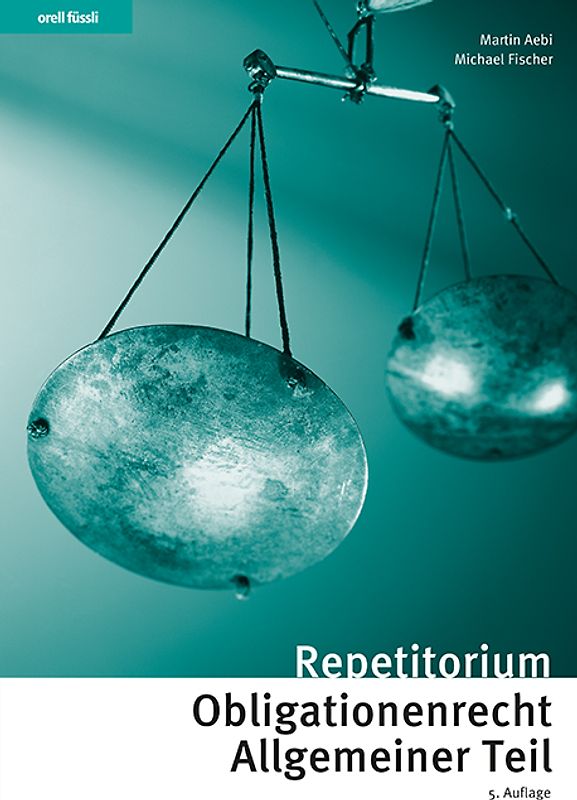 Repetitorium Obligationenrecht Allgemeiner Teil