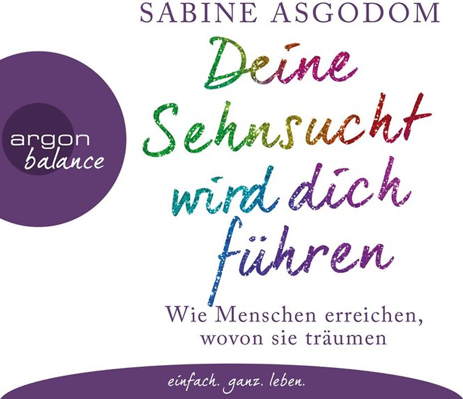 Deine Sehnsucht wird dich führen