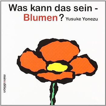 Was kann das sein - Blumen?