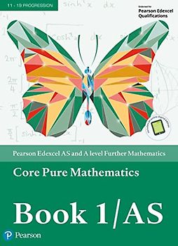 Edexcel AS and A level Further Mathematics Core Pure Mathematics Book 1/AS Textbook + e-book, m. 1 Beilage, m. 1 Online-Zugang (A level Maths and Further Maths 2017)