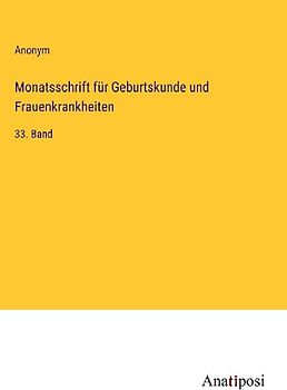 Monatsschrift für Geburtskunde und Frauenkrankheiten
