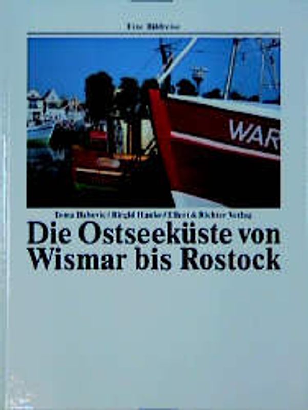 Die Ostseeküste von Wismar bis Rostock