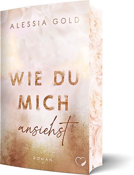 Wie du mich ansiehst