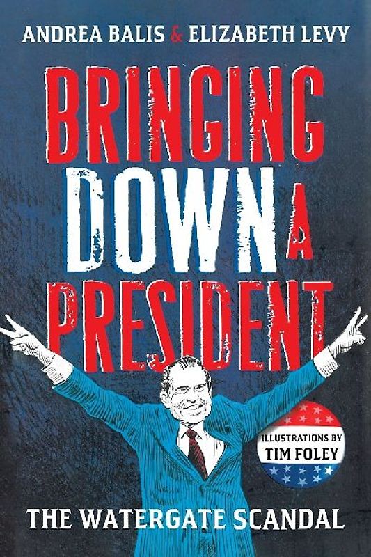 Bringing Down A President