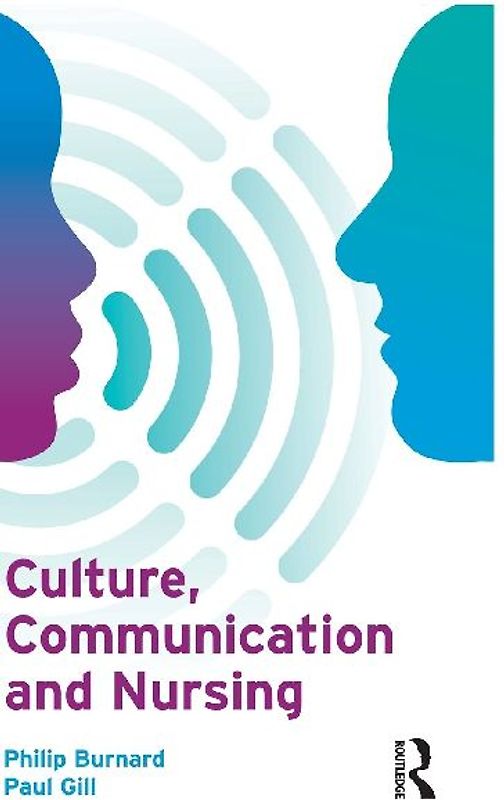 Culture, Communication and Nursing