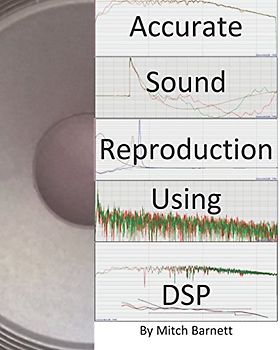 Accurate Sound Reproduction Using DSP