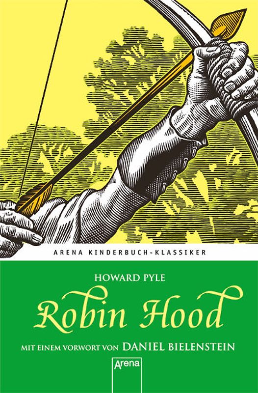 Robin Hood. Mit einem Vorwort von Daniel Bielenstein