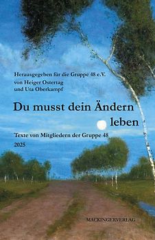 Du musst dein Ändern leben