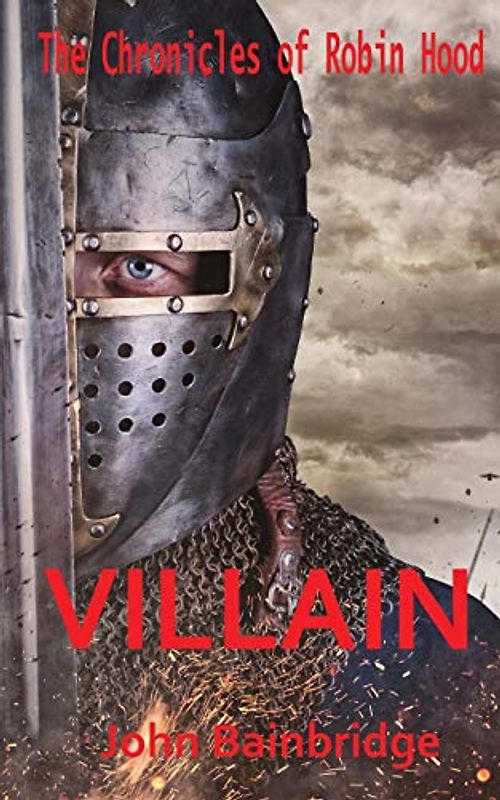 Villain (The Chronicles of Robin Hood, Band 3)