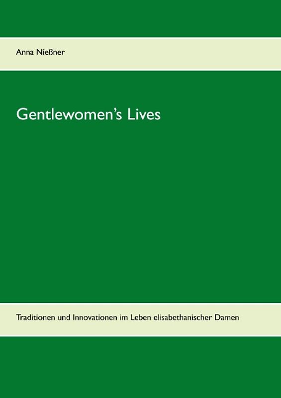 Gentlewomen’s Lives