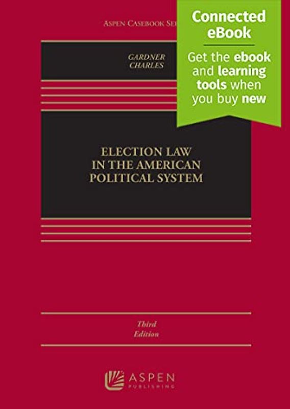 Election Law in the American Political System (Aspen Casebook)